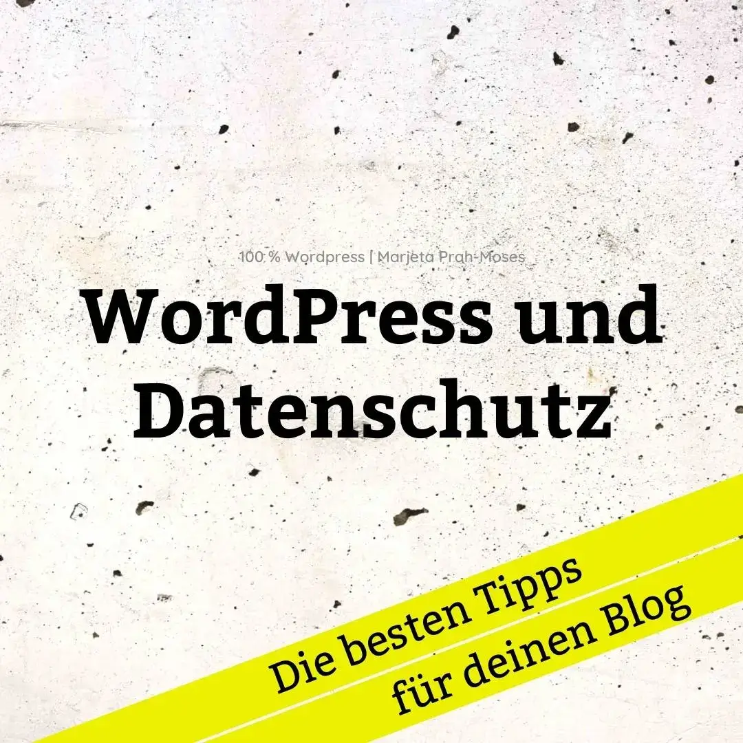 Wordpress und Datenschutz - Die besten Tipps für deinen Blog